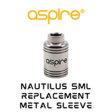 Aspire Nautilus Replacement Stainless Steel Sleeve