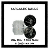 Sarcastic Builds Pre-Built Coils -