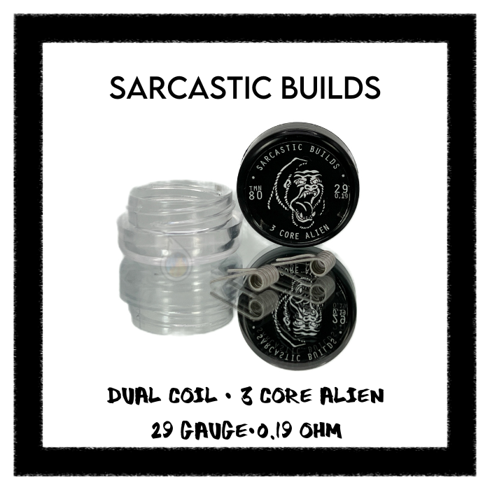 Sarcastic Builds Pre-Built Coils -